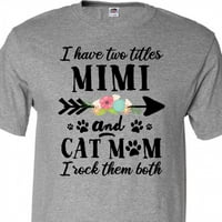 Inktastic имам заглавия Mimi и Cat Mom I ги разтърсвам и двете тениски
